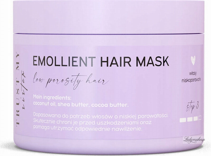 Trust My Sister - Emollient Hair Mask - Emolientowa maska do włosów niskoporowatych - 150 g