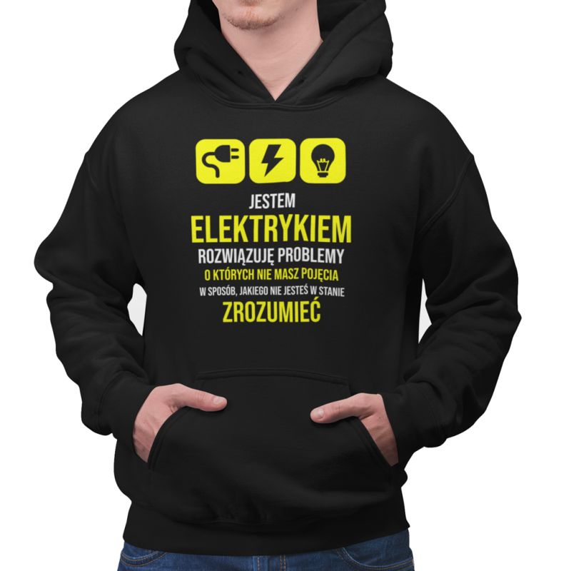 Jestem elektrykiem, rozwiązuję problemy - męska bluza z nadrukiem