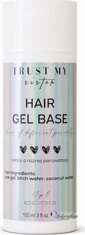 Trust My Sister - Hair Gel Base - Żelowa baza do włosów o różnej porowatości - 100 ml