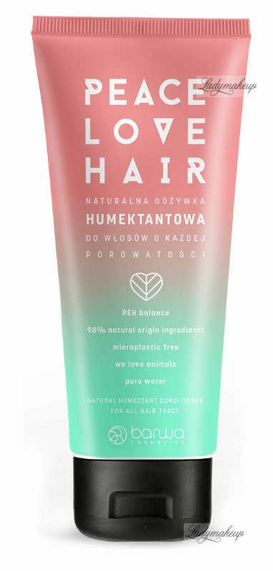 BARWA - PEACE LOVE HAIR - Natural Humectant Conditioner - Naturalna odżywka humektantowa do włosów o każdej porowatości - 180 ml